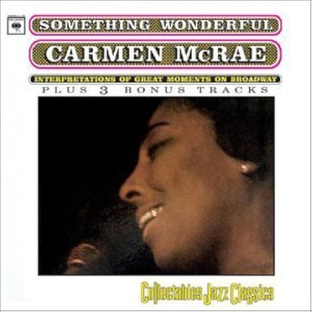 Carmen McRae - Something Wonderful