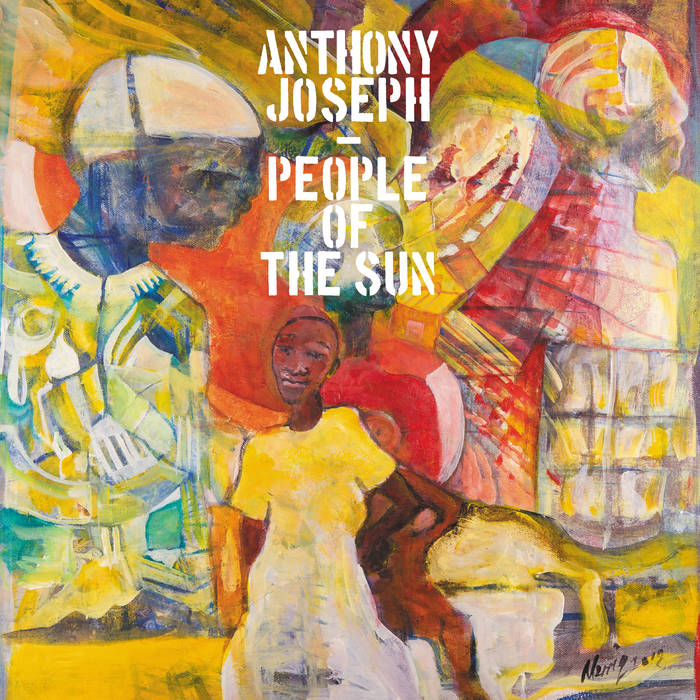 Anthony Joseph ‎– People Of The Sun