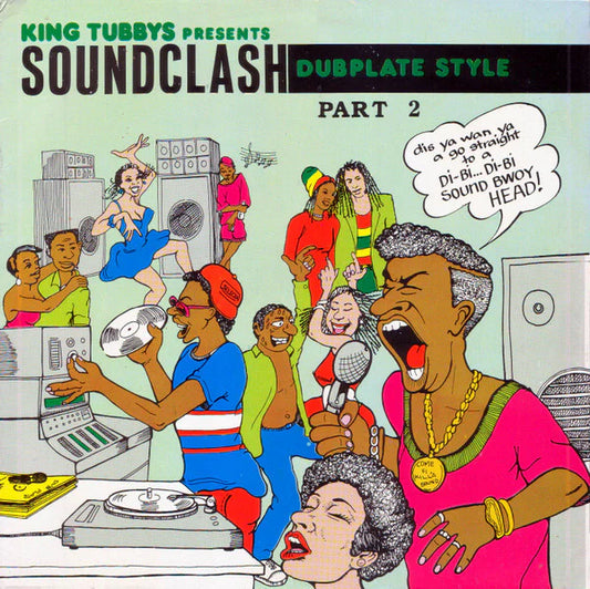 King Tubby Presents Soundclash (Dubplate style) Pt.2