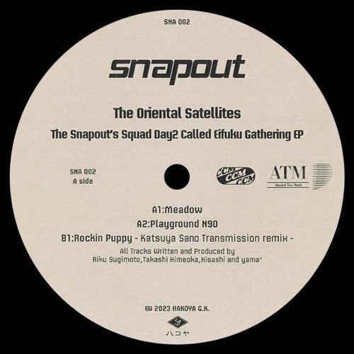 The Oriental Satellites - The Snapout's Squad Day2 Called Eifuku Gathering EP