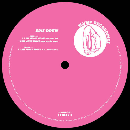 Eris Drew - I Can Move Move  (Incl. Baby Rollen & Gallegos Remixes)