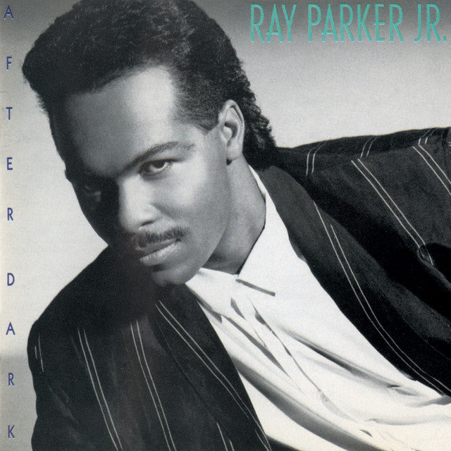 Ray Parker Jr. – After Dark